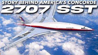 What happened to the American Concorde 2707 SST?