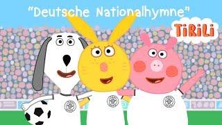 Die deutsche Nationalhymne | Tirili - Kinderlieder zum Mitsingen