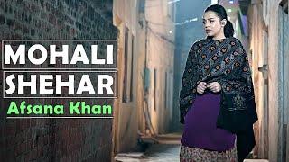 MOHALI SHEHAR (Lyrics) Afsana Khan | Bunty Bains | J Kaur | Punjabi Songs | Afsana Khan Songs