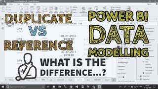 Duplicate Table vs Reference Table In Power BI Power Query Editor TAIK18 (3-7) Power BI