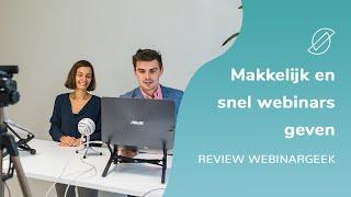 Makkelijk en snel webinars geven (WebinarGeek review)