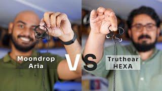 Moondrop Aria V/s Truthear HEXA : Which is the right IEM for you?