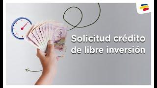 ¿Cómo solicitar un crédito de libre inversión? | Bancolombia