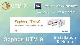 Sophos UTM 9 Installation and Setup