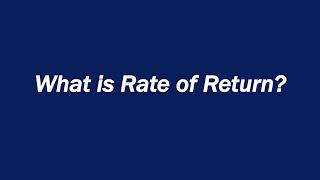 What is Rate of Return (RoR)?
