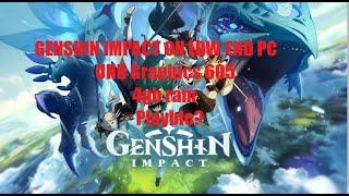 GENSHIN IMPACT ON LOW END PC |4gb ram|UHD Graphics 605 | intel pentinum N5030