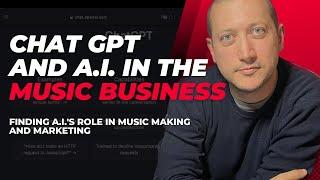 Using Chat GPT and AI in the Music Business