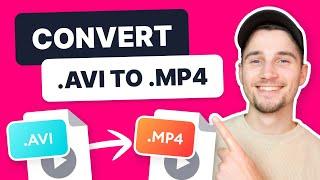 How To Convert AVI to MP4 | Free Online Video Converter