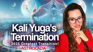 2025: The END of KALI YUGA! THE DARK Age of Consciousness is Over!