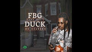 [FREE] FBG Duck Type Beat "No Reasons"