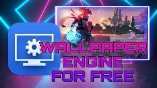 WALLPAPER ENGINE CRACKED | BEST WALLPAPERS  NO STEAM NEEDED | FREE BY PCWORLD