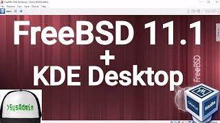 FreeBSD 11.1 Installation + KDE Desktop + Guest Additions on Oracle VirtualBox [2017]