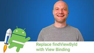 Android Jetpack: Replace findViewById with view binding