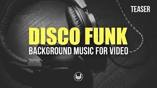 Disco Funk Background Music For Video [Royalty Free]