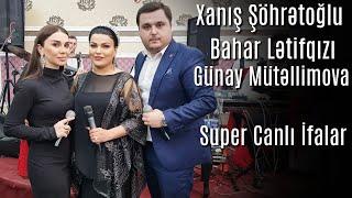 Xanıs Sohretoglu, Bahar Letifqızı, Gunay Mutellimova - Xacmaz Toyu (ELAY QRUPUM)