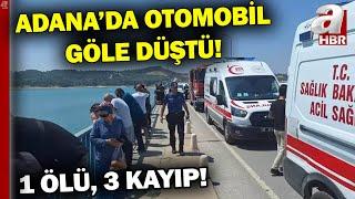 Adana'da Kontrolden Çıkan Araç Göle Uçtu! 1 Ölü, 3 Kayıp l A Haber