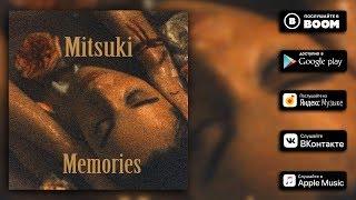 Mitsuki — Memmories