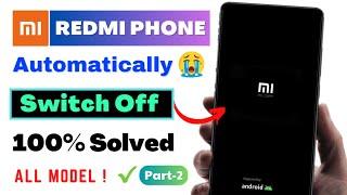 Solved REDMI Mobile Automatically Switch Off Problem 2023 | Fix Automatic Restart/Reboot Problem Mi