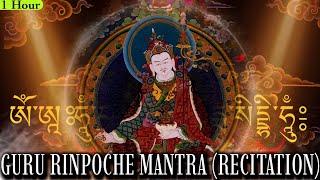 Most Powerful Vajra Guru Mantra(Recitation)Om Ah Hum Vajra Guru Padma Siddhi Hum|Guru Rinpoche