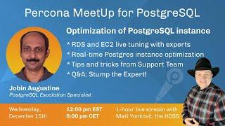 Optimization of PostgreSQL instances - Percona MeetUp for PostgreSQL Dec 15th, 2021