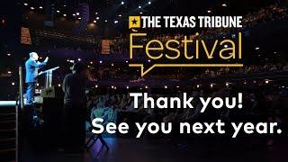 2018 Texas Tribune Festival - Thank you!