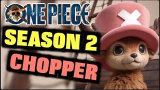 One Piece Live Action Season 2 Chopper Breakdown