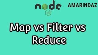 Map vs Filter vs Reduce in Javascript - NodeJS tutorial for beginners