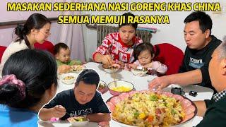 MASAK NASI GORENG KHAS CHINA DENGAN BUMBU YANG SEDERHANA BUAT KELUARGA, SEMUA SUKA DAN LUDES