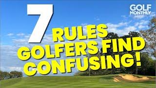 7 RULES (EVEN EXPERIENCED) GOLFERS FIND CONFUSING!