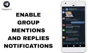 How To Enable Group Mentions And Replies Notifications On Telegram X App