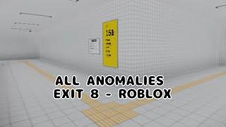 Exit 8 Roblox all anomalies (30 anomalies)