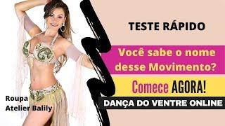 Teste seu Conhecimento dos Movimentos Básicos - Dança do Ventre Online