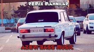 Azeri Bass Music Remix ( Yigma Mahnilar ) En Son