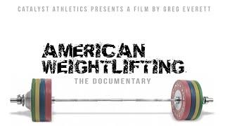 American Weightlifting: The Documentary (2013)