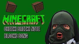 Cheeki Breeki Minecraft Note Blocks Music