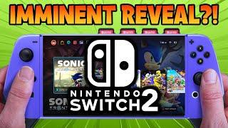 Nintendo Switch 2 Reveal is Imminent?! + New Switch 2 Game Rumored...