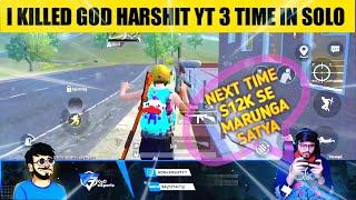 I killed GoD Harshit YT 3 Time In Solo  GoD Harshit YT funny moment #GodHarshitYT #godpraveenyt