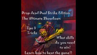 Ultimate Showdown - Drop Dead Dual Strike Instructional Game Play learn how to beat the game