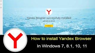 How to install Yandex Browser in any Windows OS?