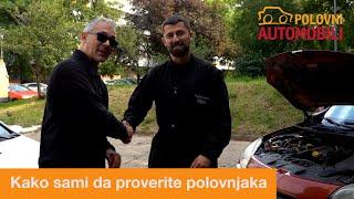 Kako sami da proverite polovnjaka - Autoznanje - Polovni automobili i Neovlašćeni serviser