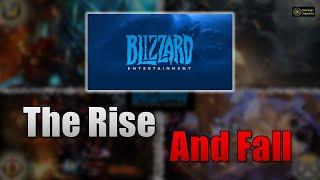 The Rise and Fall of Blizzard Entertainment