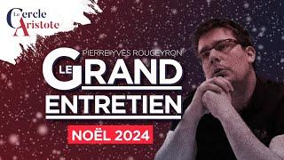 Grand Entretien de Noël : Pierre-Yves Rougeyron