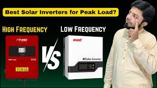 High Frequency VS Low Frequency Solar Inverters | Best Solar Inverters for High Load