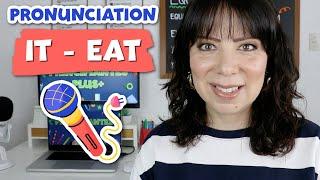 Pronunciación en Inglés para Principiantes: It - Eat