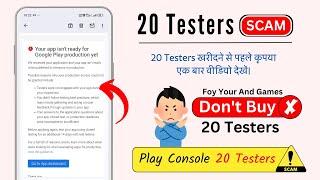 20 Testers Scams ! App Testing Reject Problem | 20 Testers Google Play Console | Closed Testing