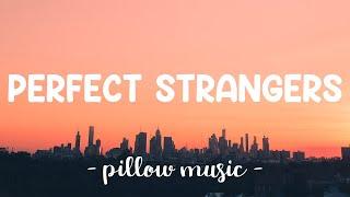 Perfect Strangers - Jonas Blue (Lyrics) 