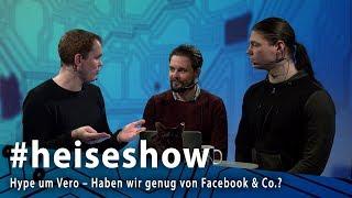 #heiseshow: Hype um Vero – Haben wir genug von Facebook & Co.?