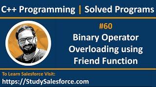 60 C++ | How to implement Binary operator overloading using friend function | by Sanjay Gupta