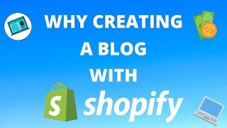 Why Should you Use Shopify To Create Your Blog | Shopify For Blogging