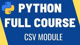 How to Work with CSV Files in Python: Built-in CSV Module Tutorial